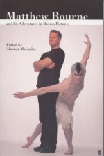 Matthew Bourne  His Adventures In Motion Pictures