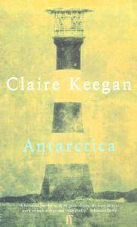 Antarctica by Claire Keegan