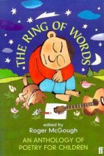 The Ring Of Words An Anthology Of Poetry For Children