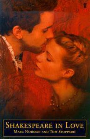 Shakespeare In Love - Screenplay by Marc Norman & Tom Stoppard