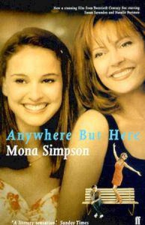 Anywhere But Here by Mona Simpson