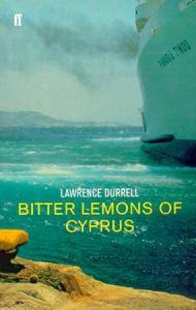 Bitter Lemons Of Cyprus by Lawrence Durrell