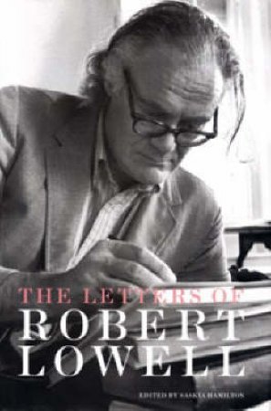 Selected Letters Of Robert Lowe by Saskia Hamilton