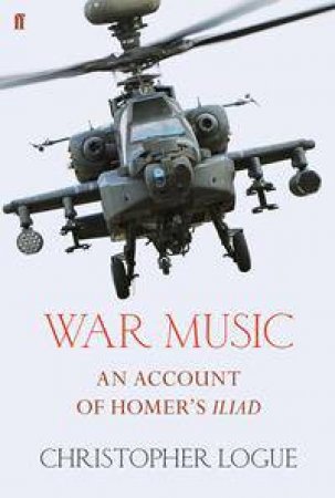 War Music by Christopher Logue