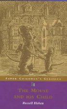 Faber Childrens Classics The Mouse  His Child