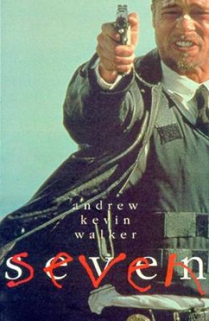 Seven - Screenplay by Andrew Kevin Walker