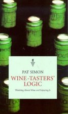 WineTasters Logic Thinking About Wine  Enjoying It