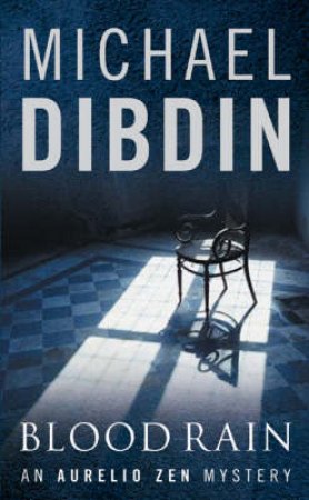 An Aurelio Zen Mystery: Blood Rain by Michael Dibdin