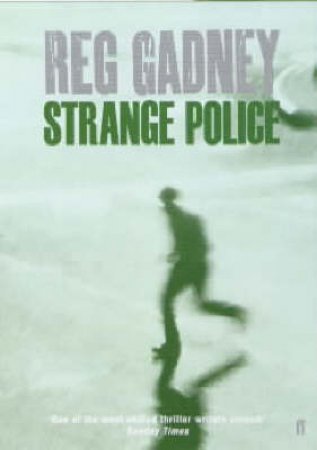 Strange Police by Reg Gadney