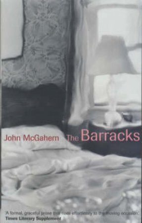 Faber Classics: The Barracks by John McGahern