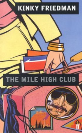 The Mile High Club by Kinky Friedman