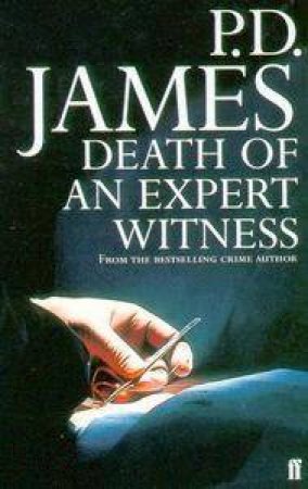 A Dalgliesh Mystery: Death Of An Expert Witness by P D James