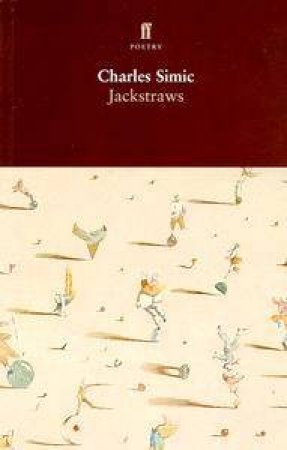 Jackstraws by Charles Simic