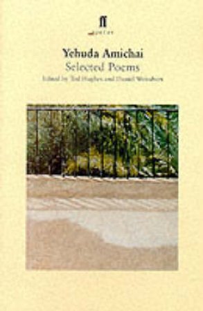 Faber Poetry: Selected Poems Of Yehuda Amichai by Yehuda Amichai