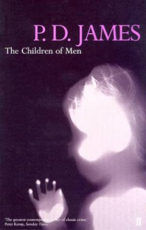 Children Of Men by P D James