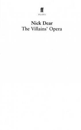 The Villains' Opera by Nick Dear