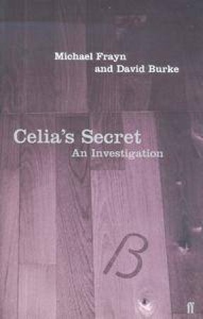 Celia's Secret by Michael Frayn