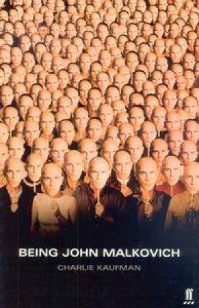 Being John Malkovich - Screenplay by S Kaufman