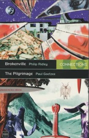 Connections: Brokenville & The Pilgrimage by Ridley & Goetzee