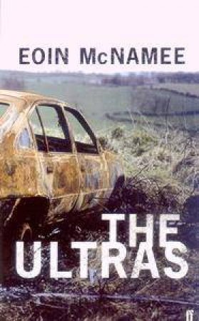 The Ultras by Eoin McNamee