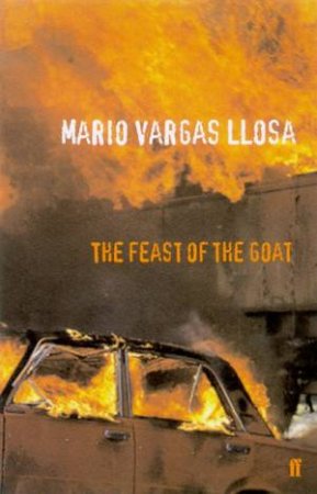 The Feast Of The Goat by Mario Vargas Llosa