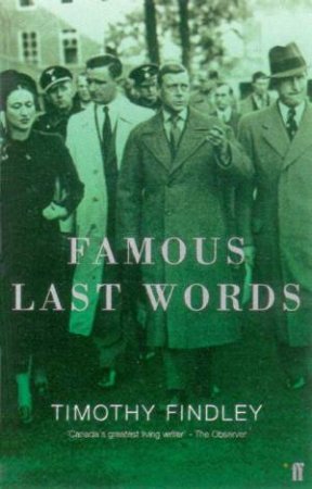 Famous Last Words by Timothy Findley