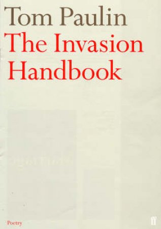 The Invasion Handbook by Tom Paulin