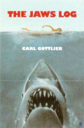 The Jaws Log by Carl Gottlieb