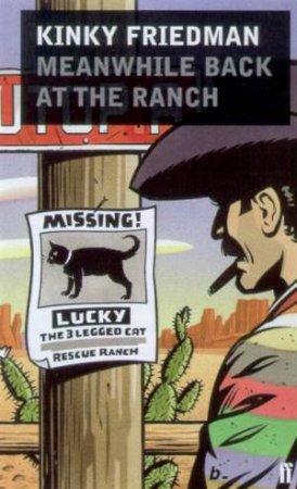 Meanwhile Back At The Ranch by Kinky Friedman