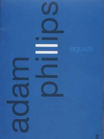 Equals by Adam Phillips