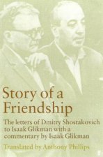 Story Of A Friendship The Letters Of Dmitry Shostakovich To Isaak Glikman