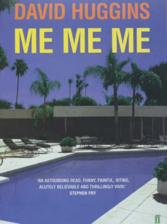 Me Me Me by David Huggins