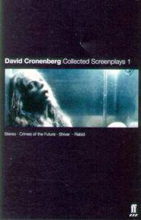 David Cronenberg: Collected Screenplays 1 by David Cronenberg