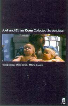 Joel & Ethan Coen: Collected Screenplays by Coen Ethan & Joel