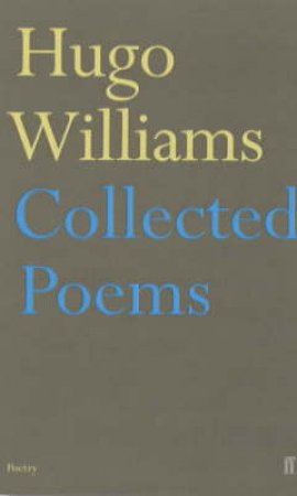 Collected Poems by Hugo Williams