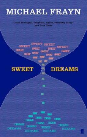 Sweet Dreams by Michael Frayn