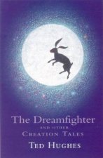 The Dreamfighter And Other Creation Tales