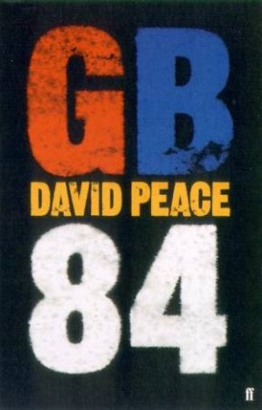 GB84 by David Peace