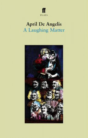 A Laughing Matter by Angelis April de