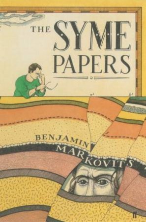 The Syme Papers by Benjamin Markovits