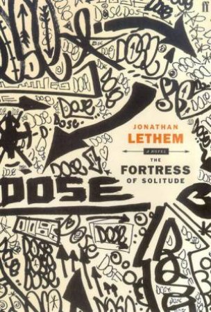 The Fortress Of Solitude by Jonathan Lethem