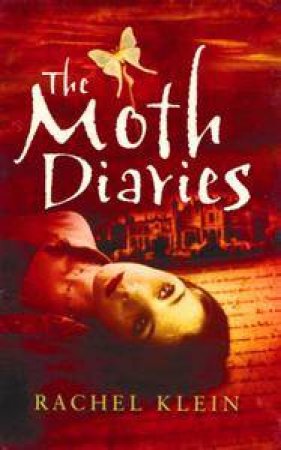 The Moth Diaries by Rachel Klein