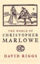 The World Of Christoper Marlowe