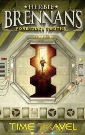 Forbidden Truths: Time Travel (2) by Herbie Brennan