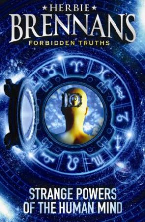 Forbidden Truths: The Secret Powers Of The Mind by Herbie Brennan