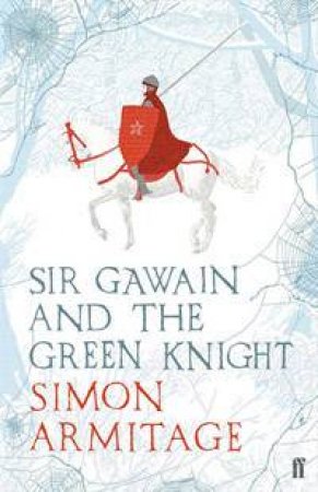 Sir Gawain And The Green Knight by Simon Armitage