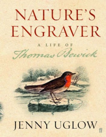 Natures Engraver by Uglow Jenny