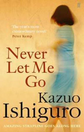 Never Let Me Go by Kazuo Ishiguro