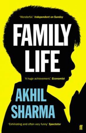 Family Life by Akhil Sharma