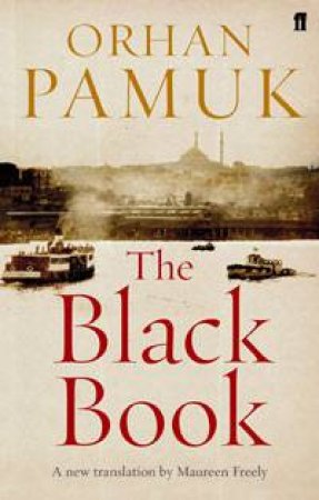 Black Book by Orhan Pamuk